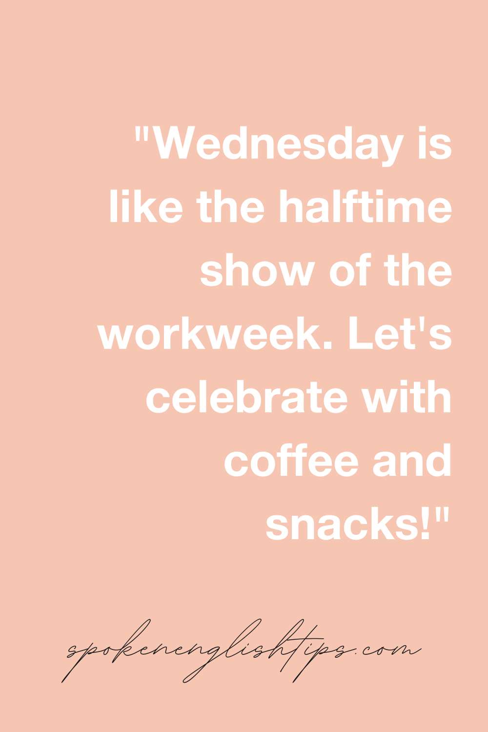 Happy Wednesday funny work quotes