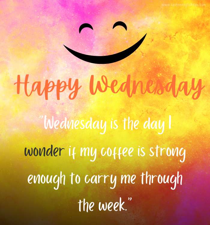 Happy Wednesday quotes and images