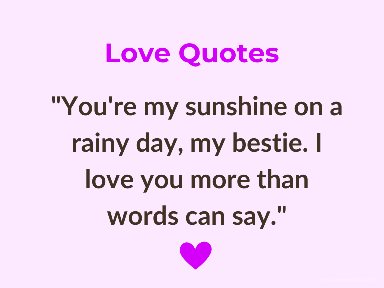 I Love You So Much Bestie Quotes
