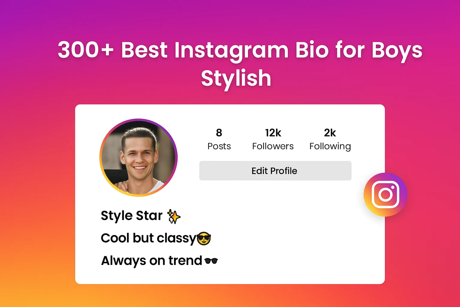 300+ Best Instagram Bio for Boys Stylish