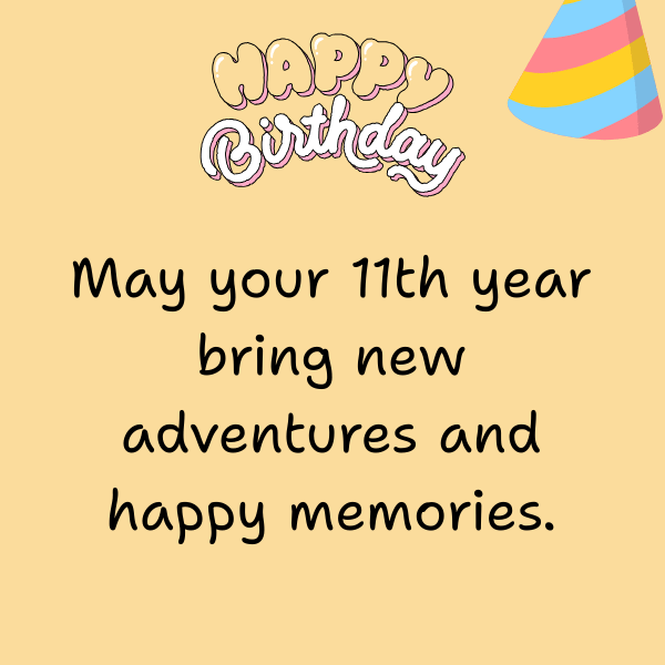 199+ Wishes on Happy 11th Birthday Happy 11th birthday