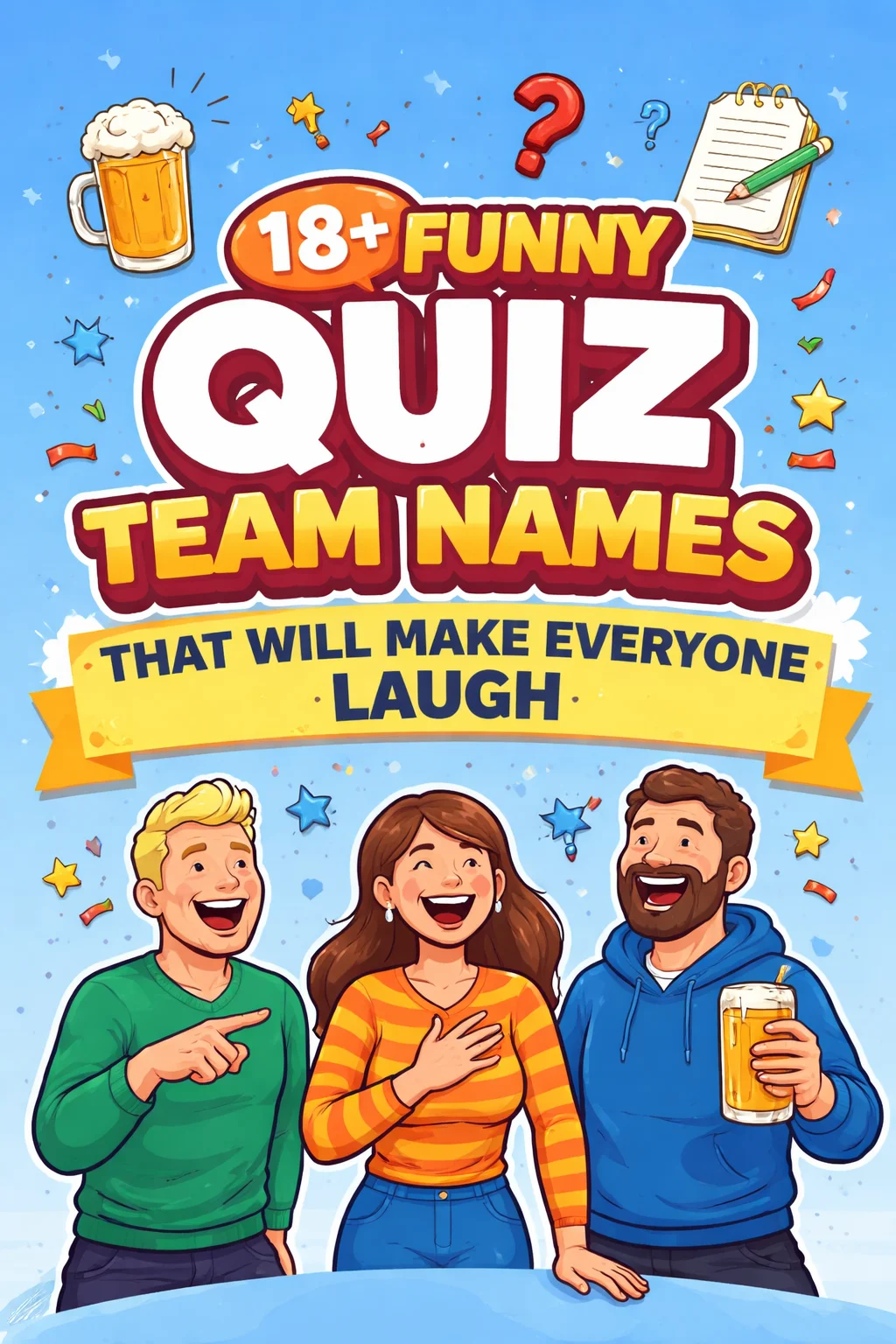 18+ Funny Quiz Team Names That Will Make Everyone Laugh Before The Game Even Starts funny quiz team names